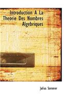 Introduction a la Theorie Des Nombres Alg Briques: (English)