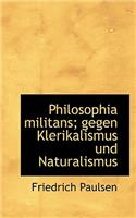 Philosophia Militans; Gegen Klerikalismus Und Naturalismus