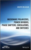 Microwave Polarizers, Power Dividers, Phase Shifters, Circulators, and Switches