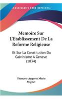 Memoire Sur L'Etablissement De La Reforme Religieuse