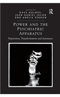 Power and the Psychiatric Apparatus