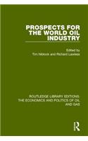 Prospects for the World Oil Industry