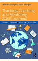 Teaching, Coaching and Mentoring Adult Learners