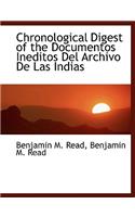 Chronological Digest of the Documentos Ineditos del Archivo de Las Indias