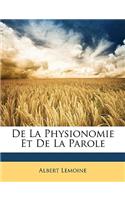 De La Physionomie Et De La Parole