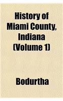 History of Miami County, Indiana (Volume 1)