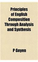 Principles of English Composition Through Analysis and Synthesis