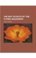The Boy Scouts of the Flying Squadron