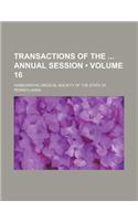 Transactions of the Annual Session (Volume 16): (English)