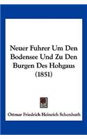 Neuer Fuhrer Um Den Bodensee Und Zu Den Burgen Des Hohgaus (1851)