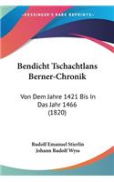 Bendicht Tschachtlans Berner-Chronik