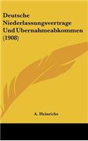 Deutsche Niederlassungsvertrage Und Ubernahmeabkommen (1908)