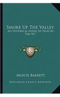 Smoke Up The Valley