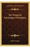 The Temporal Advantages Of Religion