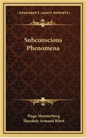 Subconscious Phenomena