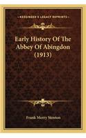 Early History Of The Abbey Of Abingdon (1913)