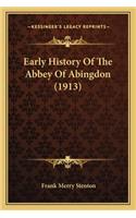 Early History Of The Abbey Of Abingdon (1913)