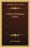 A Man of Purpose (1922)