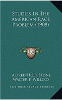 Studies in the American Race Problem (1908)