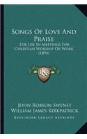 Songs Of Love And Praise