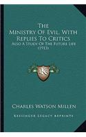 Ministry Of Evil, With Replies To Critics