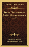Pentas Dissertationum Biblico-Chronologicarum (1723)