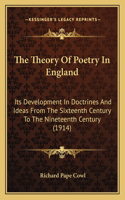 The Theory Of Poetry In England