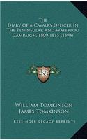 The Diary Of A Cavalry Officer In The Peninsular And Waterloo Campaign, 1809-1815 (1894)