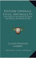 Histoire Generale, Civile, Naturelle V1