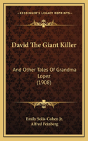 David The Giant Killer