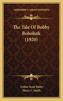 Tale Of Bobby Bobolink (1920)