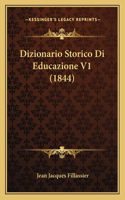 Dizionario Storico Di Educazione V1 (1844)