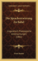 Die Sprachverwirrung Zu Babel