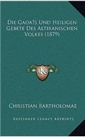 Die Gaoa s Und Heiligen Gebete Des Altiranischen Volkes (1879)