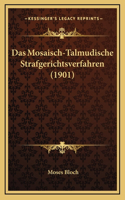 Das Mosaisch-Talmudische Strafgerichtsverfahren (1901)