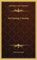 On Choosing A Vocation