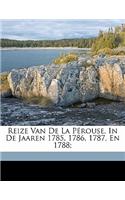 Reize Van de la Pérouse, in de Jaaren 1785, 1786, 1787, En 1788;
