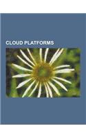 Cloud Platforms: A2zapps, Amazon Relational Database Service, Amazon Simpledb, Amazon Simple Queue Service, Amazon Web Services, Apphar