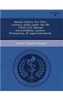 School Reform for 21st-Century Skills Under the No Child Lef: (English)