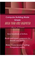Computer Building Made Simple