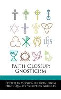 Faith Closeup: Gnosticism