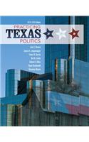 Practicing Texas Politics (Book Only)