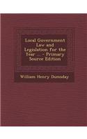 Local Government Law and Legislation for the Year ...