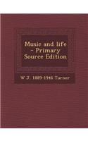 Music and Life