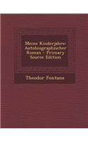 Meine Kinderjahre: Autobiographischer Roman
