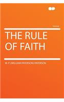 The Rule of Faith