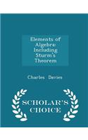 Elements of Algebra: Including Sturm's Theorem - Scholar's Choice Edition