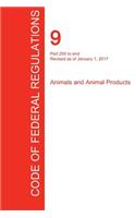 CFR 9, Part 200 to end, Animals and Animal Products, January 01, 2017 (Volume 2 of 2)