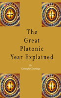 Great Platonic Year Explained