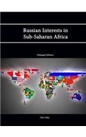 Russian Interests in Sub-Saharan Africa (Enlarged Edition)